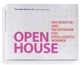 Open House - Architecture and technology for intelligent living